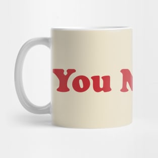 You Matter. Mug